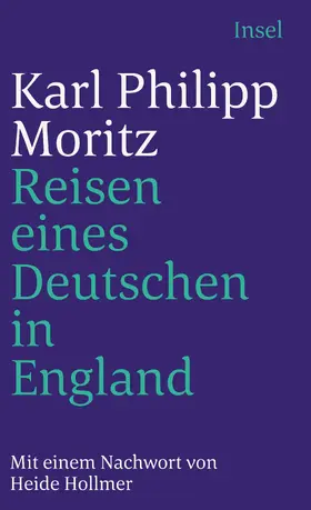 Moritz | Reisen eines Deutschen in England im Jahr 1782 | Buch | 978-3-458-34341-7 | sack.de