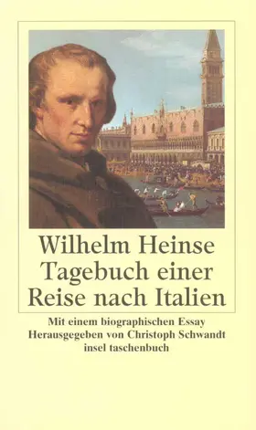 Schwandt / Heinse |  Tagebuch einer Reise nach Italien | Buch |  Sack Fachmedien