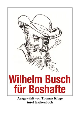 Busch / Kluge | Wilhelm Busch für Boshafte | Buch | 978-3-458-35011-8 | sack.de