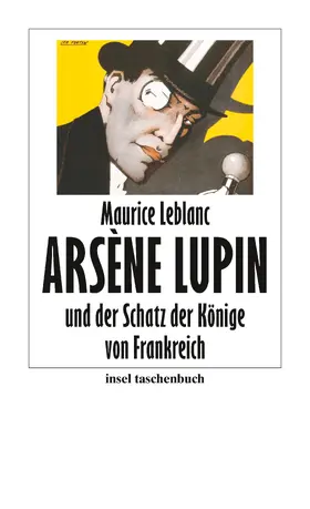 Leblanc |  Arsène Lupin und der Schatz der Könige von Frankreich | Buch |  Sack Fachmedien