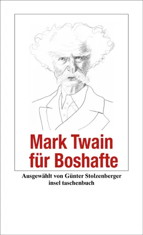 Twain / Stolzenberger |  Mark Twain für Boshafte | Buch |  Sack Fachmedien