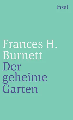 Burnett |  Der geheime Garten | Buch |  Sack Fachmedien