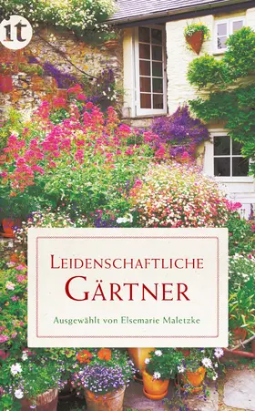 Maletzke |  Leidenschaftliche Gärtner | Buch |  Sack Fachmedien