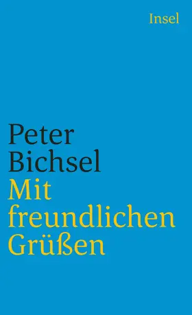 Bichsel / Schneider |  Mit freundlichen Grüßen | Buch |  Sack Fachmedien