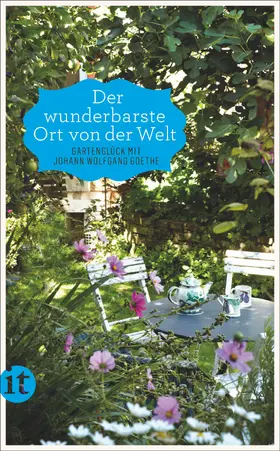 Goethe / Leis |  »Der wunderbarste Ort von der Welt« | Buch |  Sack Fachmedien