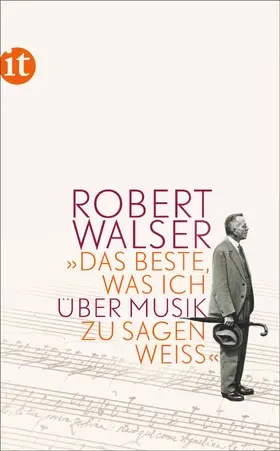 Walser / Brotbeck / Sorg |  »Das Beste, was ich über Musik zu sagen weiß« | Buch |  Sack Fachmedien