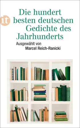 Reich-Ranicki |  Die hundert besten deutschen Gedichte des Jahrhunderts | Buch |  Sack Fachmedien