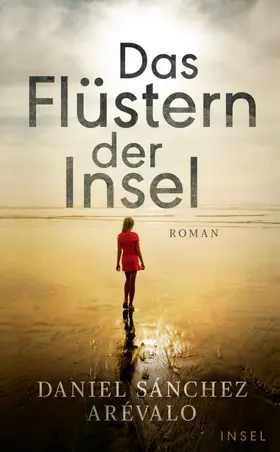 Sánchez Arévalo | Das Flüstern der Insel | Buch | 978-3-458-36324-8 | www2.sack.de