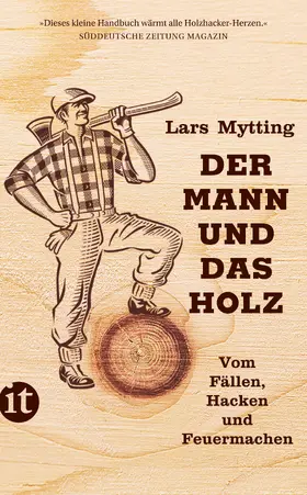 Mytting |  Der Mann und das Holz | Buch |  Sack Fachmedien