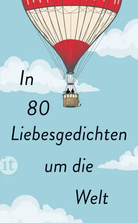 Paul |  In 80 Liebesgedichten um die Welt | Buch |  Sack Fachmedien