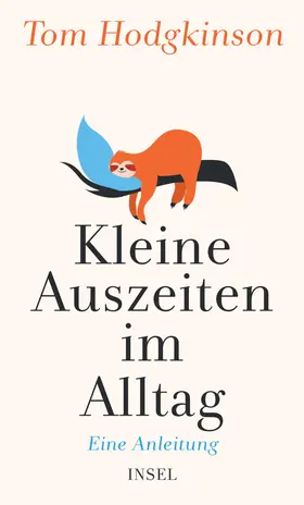 Hodgkinson |  Kleine Auszeiten im Alltag | Buch |  Sack Fachmedien