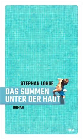 Lohse |  Das Summen unter der Haut | Buch |  Sack Fachmedien