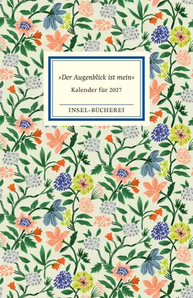  'Der Augenblick ist mein'. Insel-Bücherei Kalender für 2027 | Buch |  Sack Fachmedien