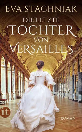 Stachniak | Die letzte Tochter von Versailles | Buch | 978-3-458-68240-0 | sack.de