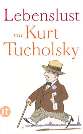 Tucholsky / Kaiser |  Lebenslust mit Kurt Tucholsky | Buch |  Sack Fachmedien