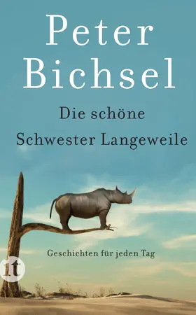 Bichsel / Schneider |  Die schöne Schwester Langeweile | Buch |  Sack Fachmedien