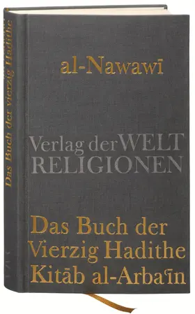 al-Nawawi / al-Nawawi / Schöller |  Das Buch der Vierzig Hadithe | Buch |  Sack Fachmedien