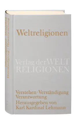 Lehmann |  Weltreligionen. Verstehen - Verständigung - Verantwortung | Buch |  Sack Fachmedien