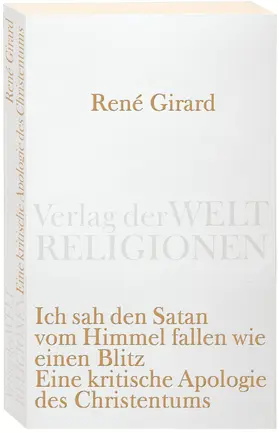 Girard |  Ich sah den Satan vom Himmel fallen wie einen Blitz | Buch |  Sack Fachmedien