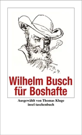 Busch / Kluge |  Wilhelm Busch für Boshafte | eBook | Sack Fachmedien