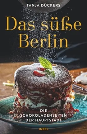 Dückers | Das süße Berlin | E-Book | sack.de