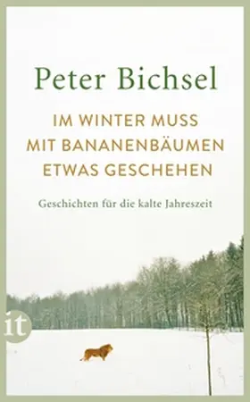 Bichsel / Schneider |  Im Winter muss mit Bananenbäumen etwas geschehen | eBook | Sack Fachmedien