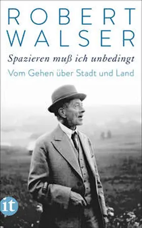 Walser / Sorg | »Spazieren muß ich unbedingt« | E-Book | sack.de