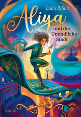 Rifaat |  Aliya und die Unendliche Stadt | eBook | Sack Fachmedien