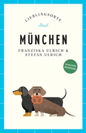 Ulrich |  München Reiseführer LIEBLINGSORTE | eBook | Sack Fachmedien