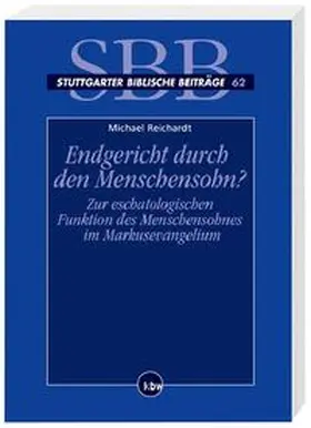 Reichardt |  Endgericht durch den Menschensohn? | Buch |  Sack Fachmedien