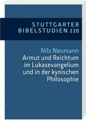 Neumann |  Armut und Reichtum im Lukasevangelium und in der kynischen Philosophie | Buch |  Sack Fachmedien
