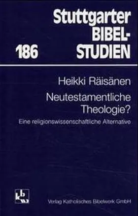 Räisänen |  Neutestamentliche Theologie? | Buch |  Sack Fachmedien