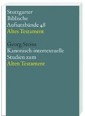 Steins |  Kanonisch-intertextuelle Studien zum Alten Testament | Buch |  Sack Fachmedien