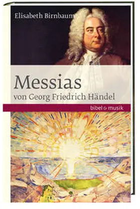 Birnbaum |  Das Oratorium Messias von Georg Friedrich Händel | Buch |  Sack Fachmedien