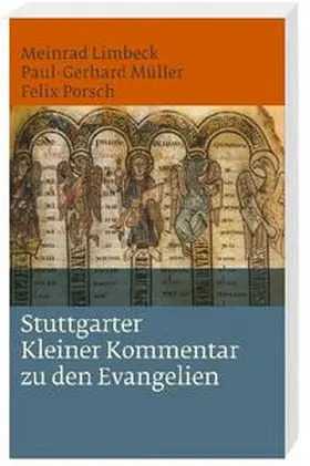 Limbeck / Müller / Porsch |  Stuttgarter Kleiner Kommentar zu den Evangelien | Buch |  Sack Fachmedien