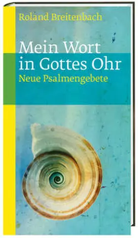 Breitenbach |  Mein Wort in Gottes Ohr | Buch |  Sack Fachmedien