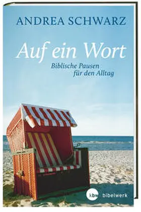 Schwarz |  Auf ein Wort - Biblische Pausen für den Alltag | Buch |  Sack Fachmedien
