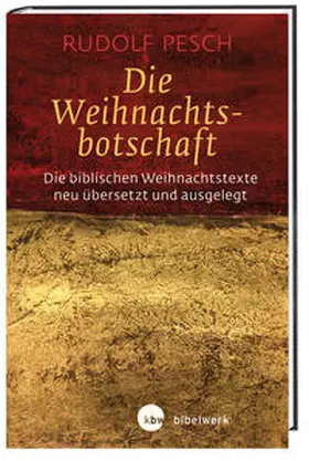 Pesch |  Die Weihnachtsbotschaft | Buch |  Sack Fachmedien