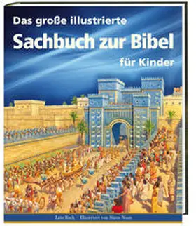 Rock |  Das große illustrierte Sachbuch zur Bibel für Kinder | Buch |  Sack Fachmedien