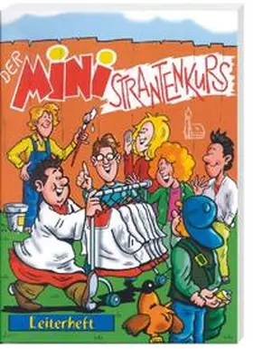 Gunkel / Schäfer / Böhm |  Der MINIstrantenkurs. Leiterheft | Buch |  Sack Fachmedien