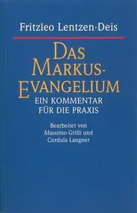 Miller / Lentzen-Deis / Beck |  Das Markus-Evangelium | Buch |  Sack Fachmedien