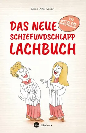 Abeln |  Das neue Schiefundschlapplachbuch | eBook | Sack Fachmedien