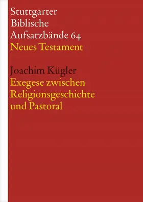 Kügler |  Exegese zwischen Religionsgeschichte und Pastoral | eBook | Sack Fachmedien