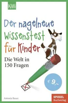 Bauer |  Der nagelneue Wissenstest für Kinder | Buch |  Sack Fachmedien