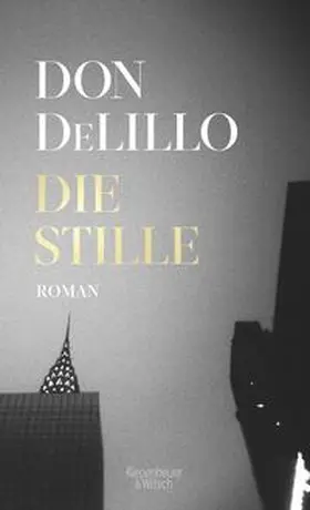 DeLillo | Die Stille | Buch | 978-3-462-00128-0 | www2.sack.de