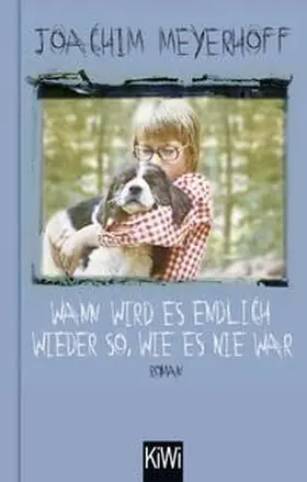 Meyerhoff | Wann wird es endlich wieder so, wie es nie war | Buch | 978-3-462-00151-8 | sack.de