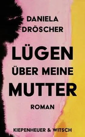 Dröscher |  Lügen über meine Mutter | Buch |  Sack Fachmedien