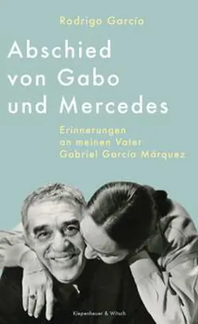 García |  Abschied von Gabo und Mercedes | Buch |  Sack Fachmedien