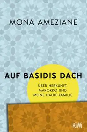 Ameziane |  Auf Basidis Dach | Buch |  Sack Fachmedien