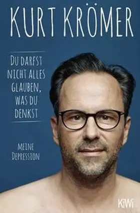 Krömer |  Du darfst nicht alles glauben, was du denkst | Buch |  Sack Fachmedien